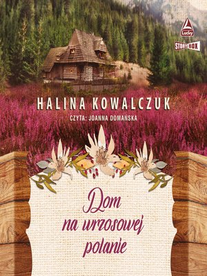 cover image of Dom na wrzosowej polanie